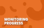 Monitoring Progress