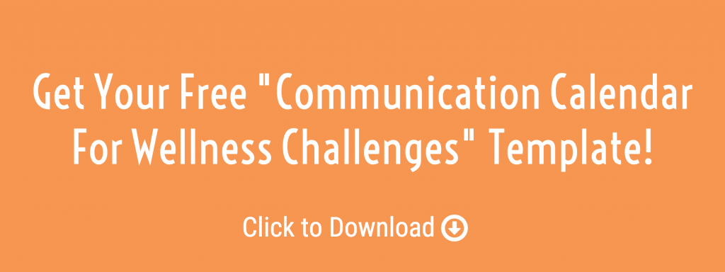 CTA for free "communication calendar for wellness challenges" template