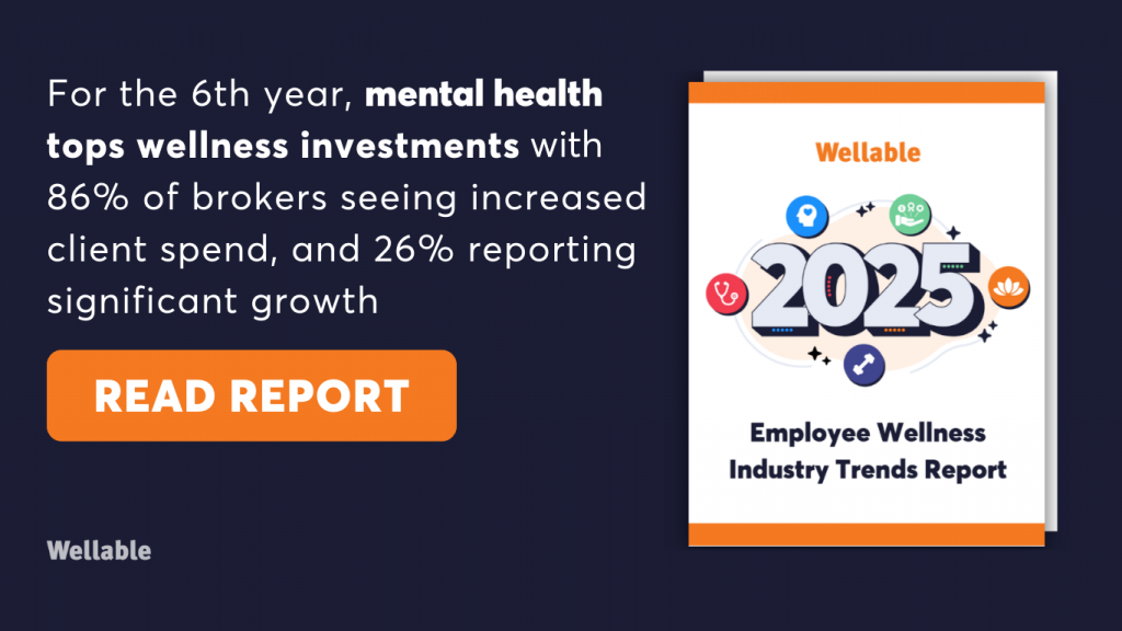 A dark-blue graphic promoting the 2025 Wellable Employee Wellness Industry Trends Report. The text reads: "For the 6th year, mental health tops wellness investments with 86% of brokers seeing increased client spend, and 26% reporting significant growth." On the right side is a report cover titled “2025 Employee Wellness Industry Trends Report” with wellness-related icons. A bright orange button below the text says “READ REPORT.”