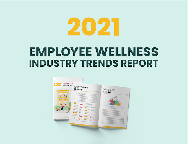 2021 Employee Wellness Industry Trends Report