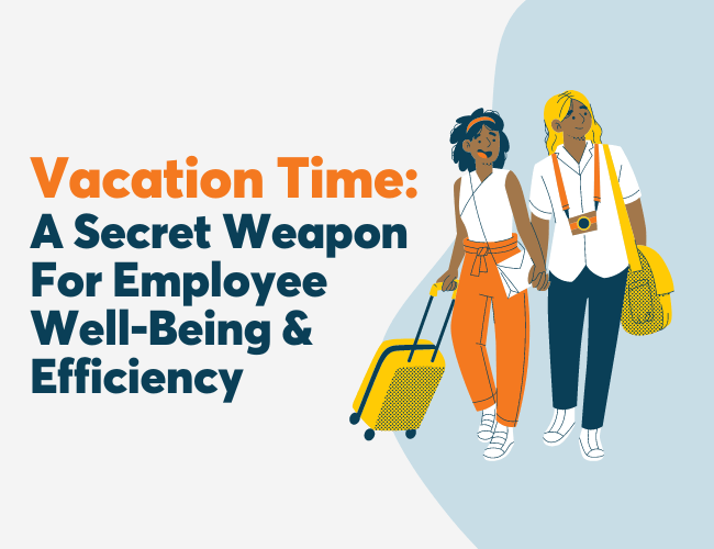 Vacation Time: An Untapped Resource For Enhanced Employee Well-Being & Productivity