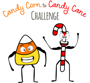 Illustration of a smiling candy corn and candy cane with the text ‘Candy Corn to Candy Cane Challenge’ above them.