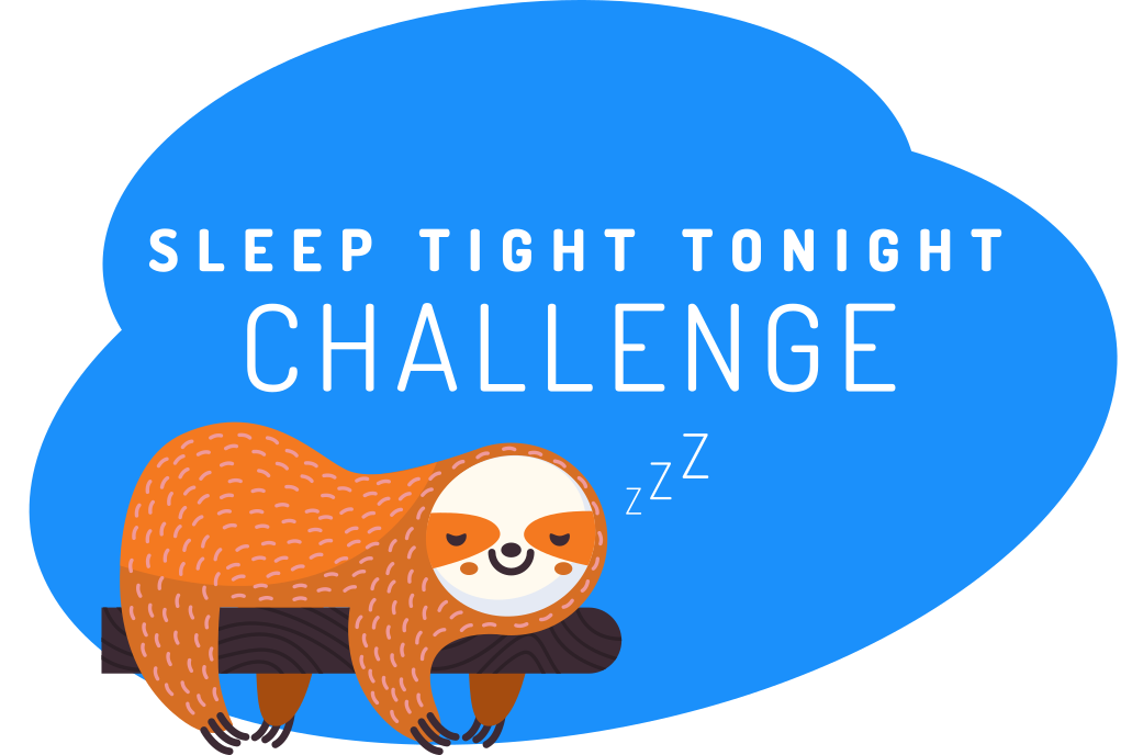 Sleep Tight Tonight Challenge