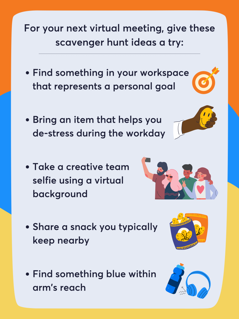 A colorful infographic titled 'For your next virtual meeting, give these scavenger hunt ideas a try,' listing five activities: find something representing a personal goal, bring a de-stress item, take a creative team selfie with a virtual background, share a nearby snack, and find something blue within arm's reach — each paired with a playful illustration.