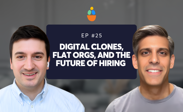 Digital Clones, Flat Orgs, and the Future of Hiring