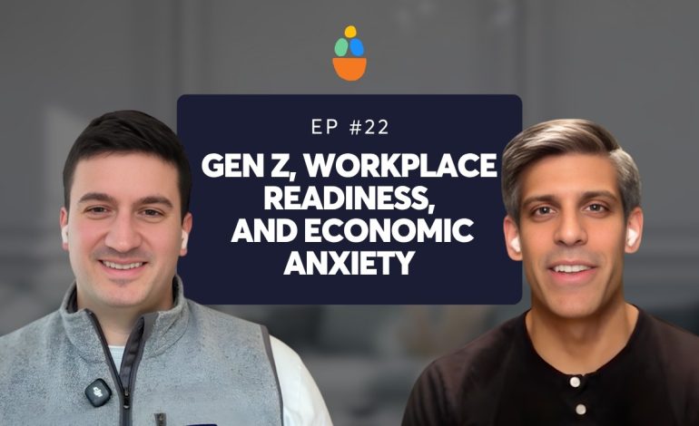 Gen Z, Workplace Readiness, and Economic Anxiety